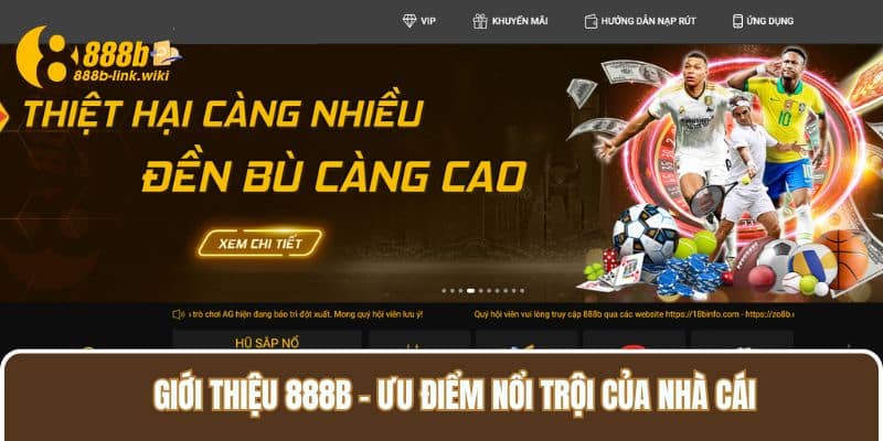 Giới thiệu 888B - ưu điểm nổi trội của nhà cái 