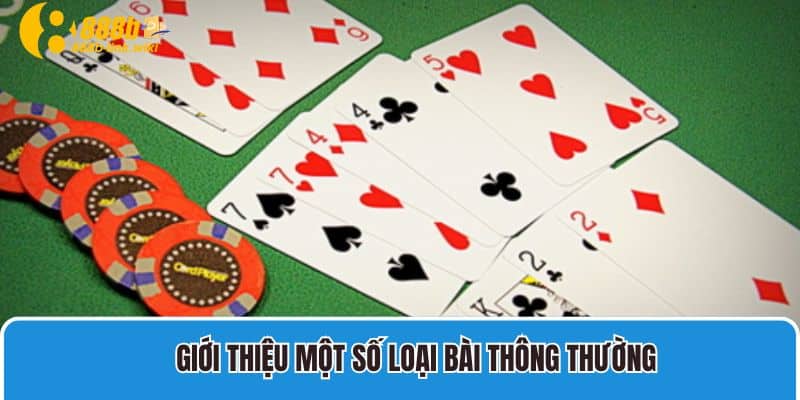 Giới thiệu một số loại bài thông thường