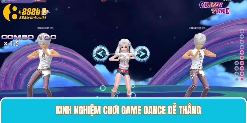 Kinh nghiệm chơi Game Dance 888B dễ thắng