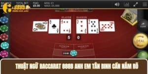 Thuật ngữ Baccarat 888B anh em tân binh cần nắm rõ